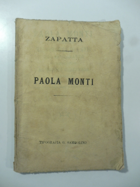 Paola Monti da Venezia. Melodramma in 4 atti... da rappresentarsi al Teatro Chiabrera di Savona nel carnevale 1869-70